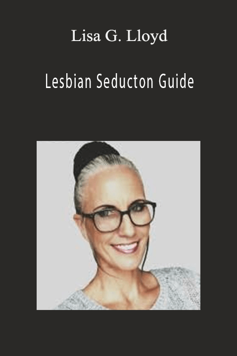 Lesbian Seducton Guide – Lisa G. Lloyd