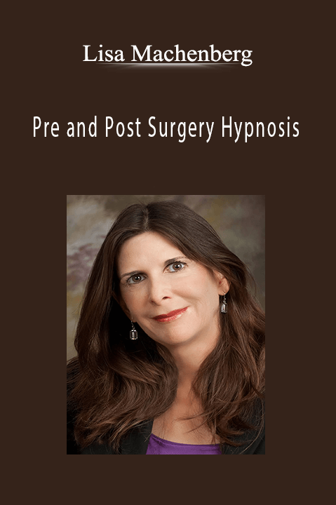 Pre and Post Surgery Hypnosis – Lisa Machenberg