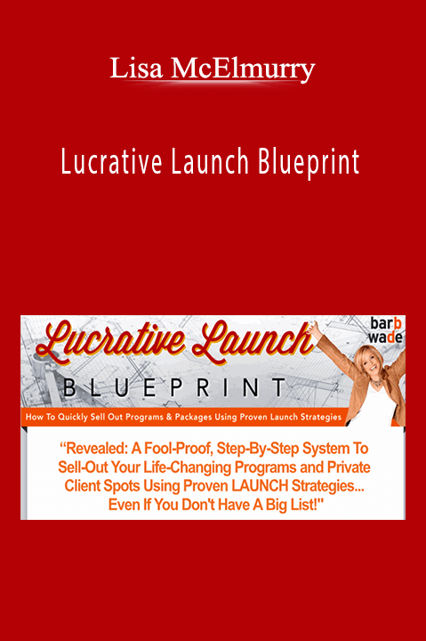 Lucrative Launch Blueprint – Lisa McElmurry