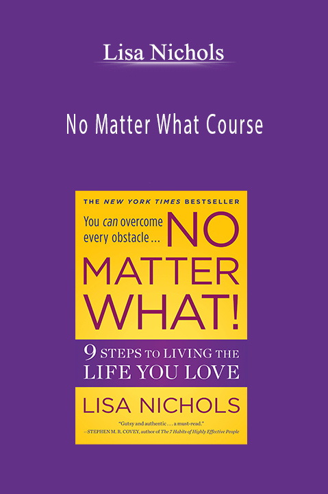 No Matter What Course – Lisa Nichols