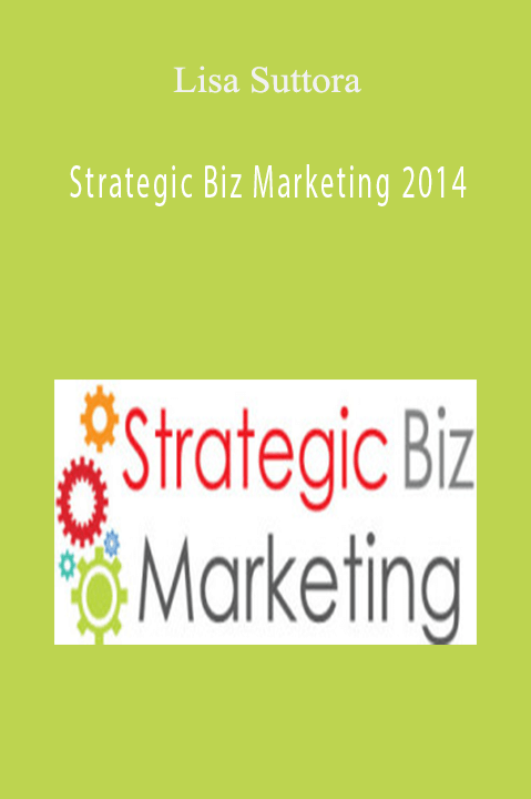 Strategic Biz Marketing 2014 – Lisa Suttora