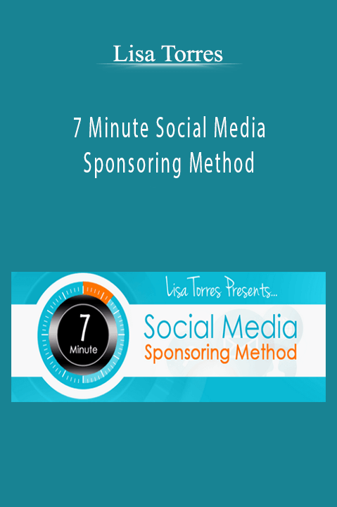 7 Minute Social Media Sponsoring Method – Lisa Torres