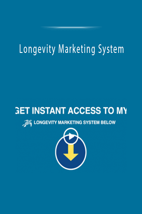 Longevity Marketing System