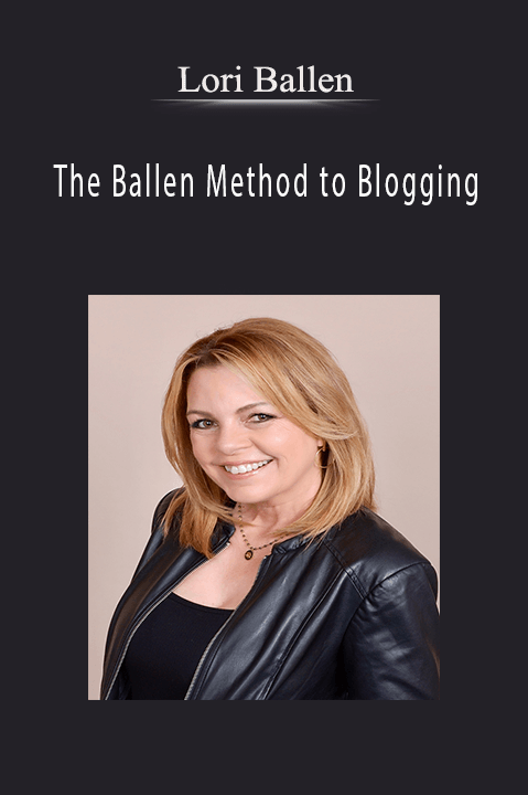 The Ballen Method to Blogging – Lori Ballen