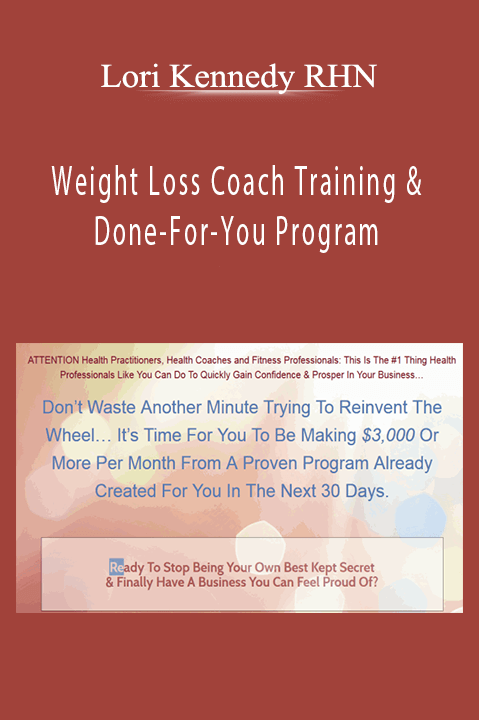 Weight Loss Coach Training & Done–For–You Program – Lori Kennedy RHN