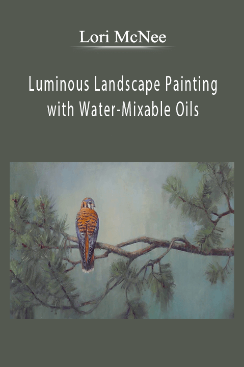 Lori McNee: Luminous Landscape Painting with Water–Mixable Oils