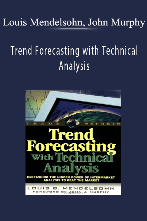 Trend Forecasting with Technical Analysis – Louis Mendelsohn