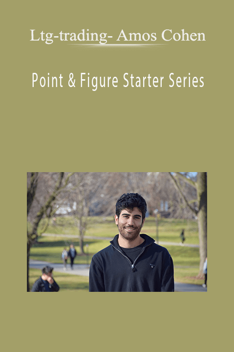 Point & Figure Starter Series – Ltg–trading– Amos Cohen