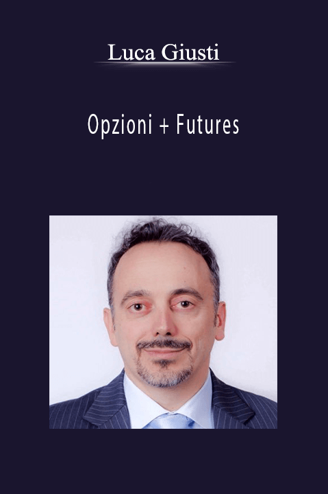 Opzioni + Futures – Luca Giusti