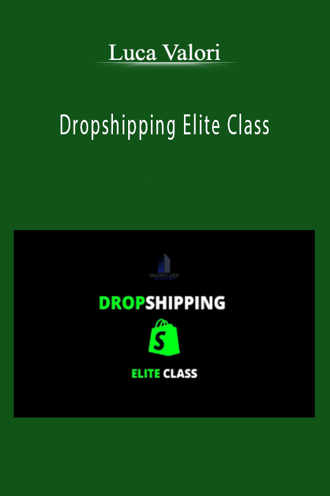 Dropshipping Elite Class – Luca Valori