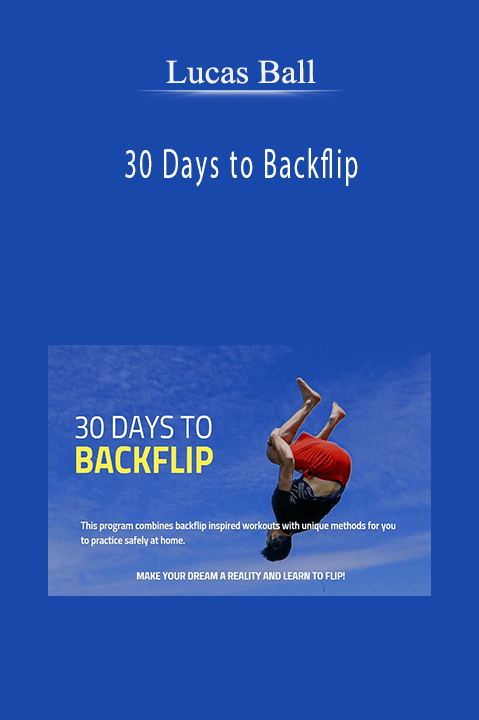 30 Days to Backflip – Lucas Ball