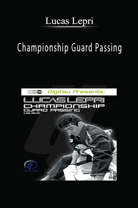 Championship Guard Passing – Lucas Lepri