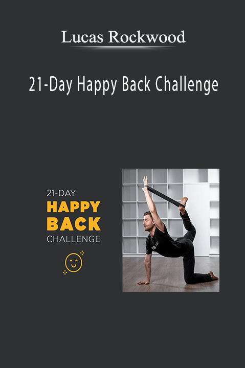 21–Day Happy Back Challenge – Lucas Rockwood