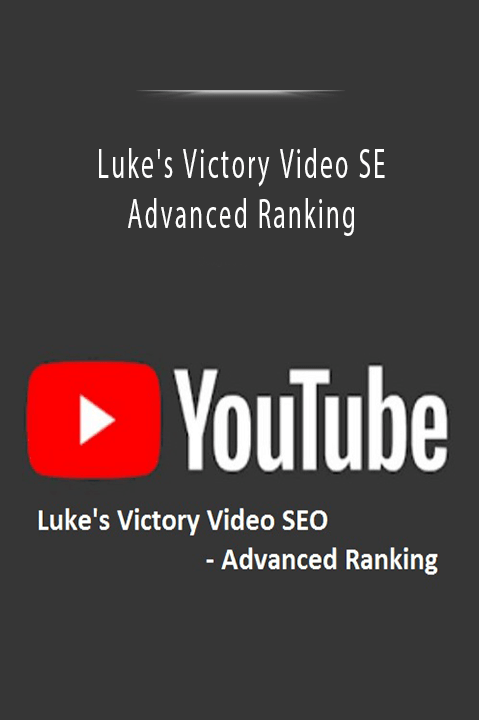 Advanced Ranking – Luke's Victory Video SEO