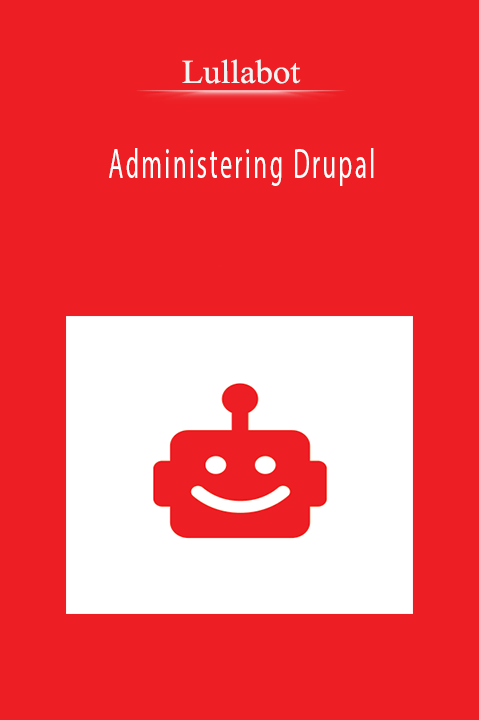 Administering Drupal – Lullabot