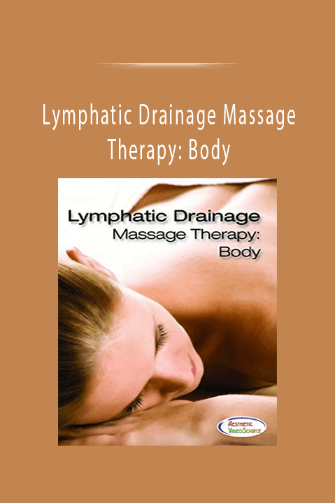 Lymphatic Drainage Massage Therapy: Body