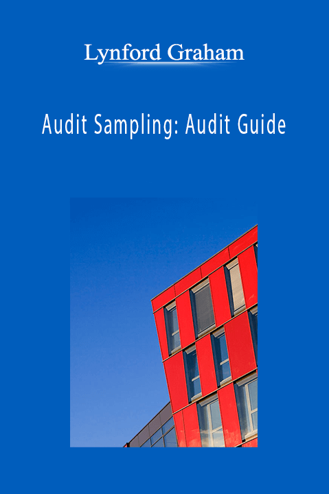 Audit Sampling: Audit Guide – Lynford Graham