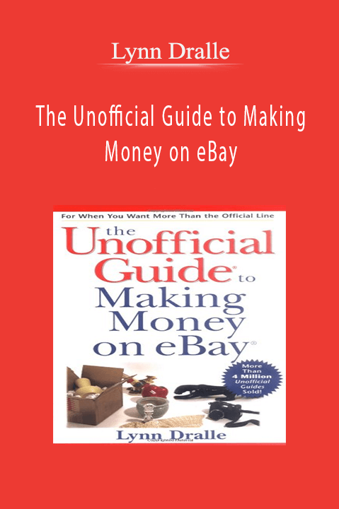 The Unofficial Guide to Making Money on eBay – Lynn Dralle