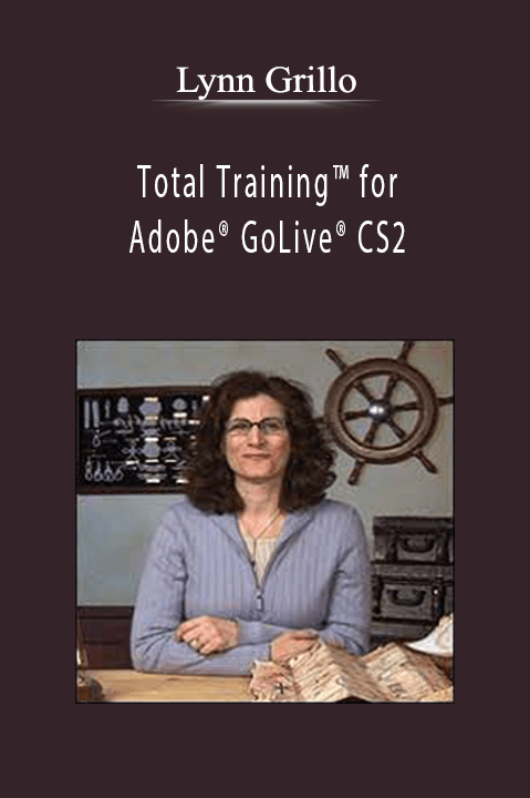 Total Training for Adobe GoLive CS2 – Lynn Grillo