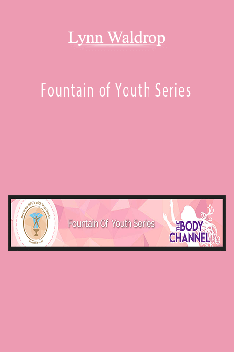 Fountain of Youth Series – Lynn Waldrop