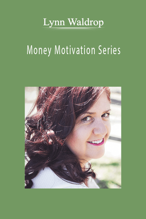 Money Motivation Series – Lynn Waldrop