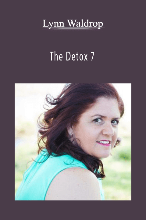 The Detox 7 – Lynn Waldrop