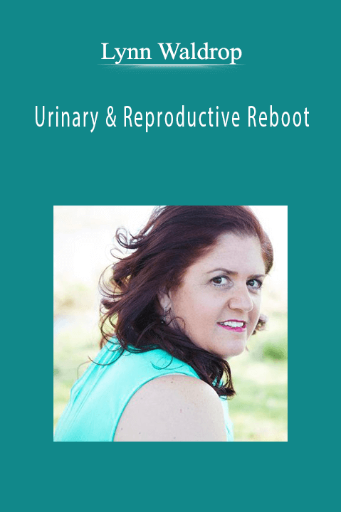 Urinary & Reproductive Reboot – Lynn Waldrop