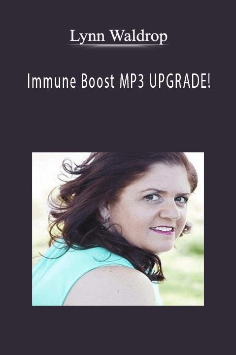 Immune Boost MP3 UPGRADE! – Lynn Waldrop