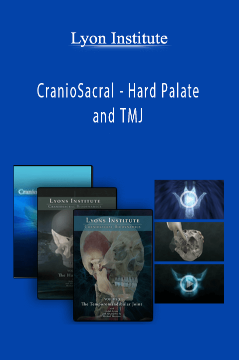 CranioSacral – Hard Palate and TMJ – Lyon Institute