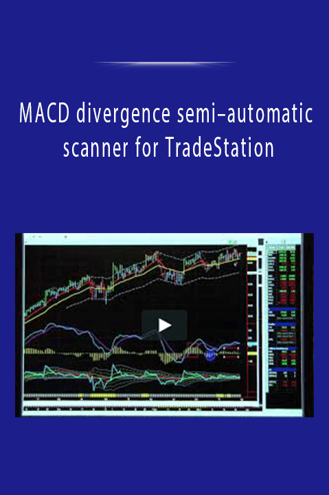 MACD divergence semi–automatic scanner for TradeStation