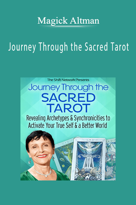 Journey Through the Sacred Tarot – Magick Altman