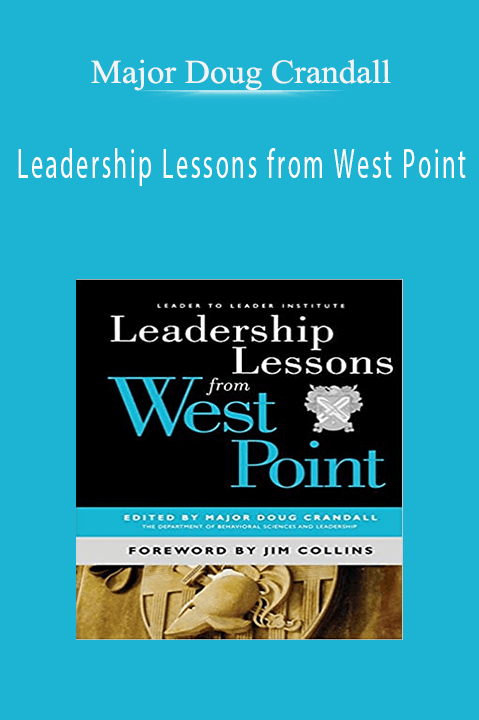 Leadership Lessons from West Point – Major Doug Crandall