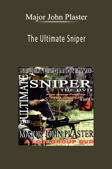 The Ultimate Sniper – Major John Plaster