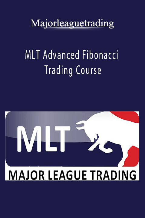 MLT Advanced Fibonacci Trading Course – Majorleaguetrading