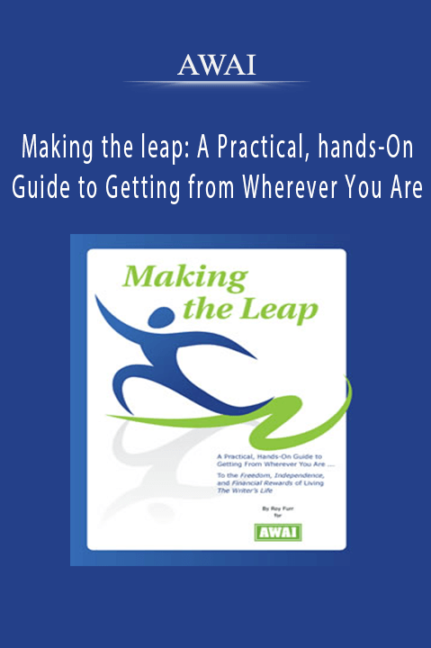 AWAI – Making the leap: A Practical