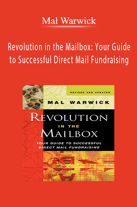 Revolution in the Mailbox: Your Guide to Successful Direct Mail Fundraising – Mal Warwick