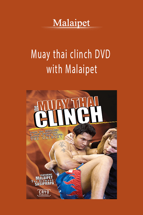 Muay thai clinch DVD with Malaipet – Malaipet