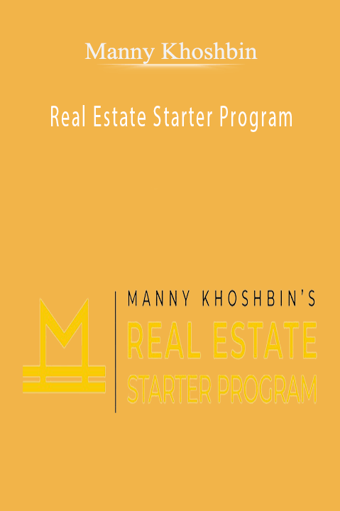 Real Estate Starter Program – Manny Khoshbin