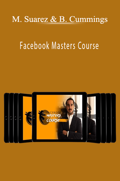 Facebook Masters Course – Manuel Suarez & Ben Cummings