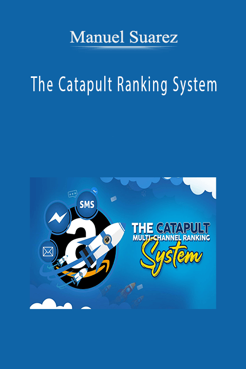 The Catapult Ranking System – Manuel Suarez