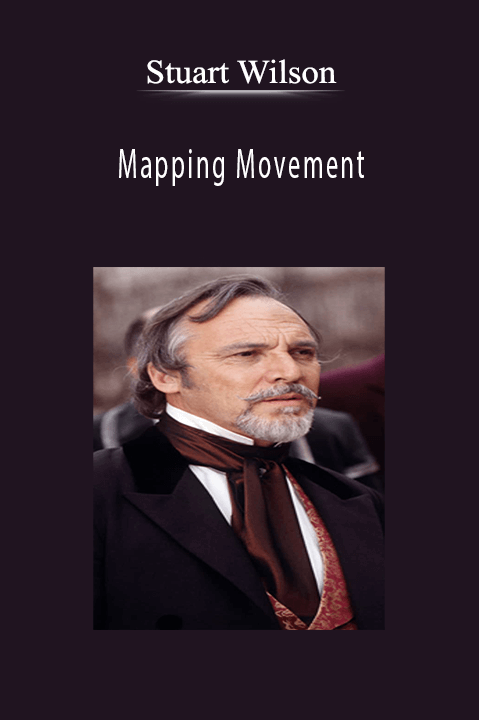 Stuart Wilson – Mapping Movement: Mobility and Stability Rehabilitation for Exceptional Patient Care