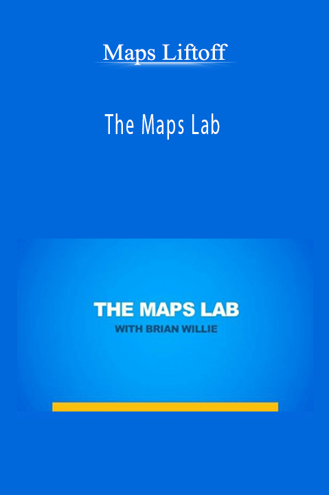 The Maps Lab – Maps Liftoff