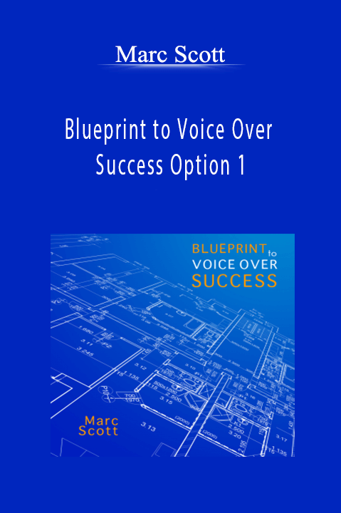 Blueprint to Voice Over Success Option 1 – Marc Scott