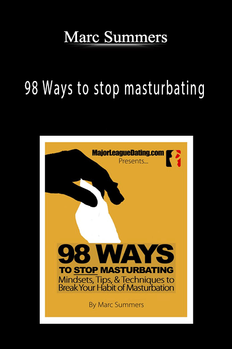 98 Ways to stop masturbating – Marc Summers