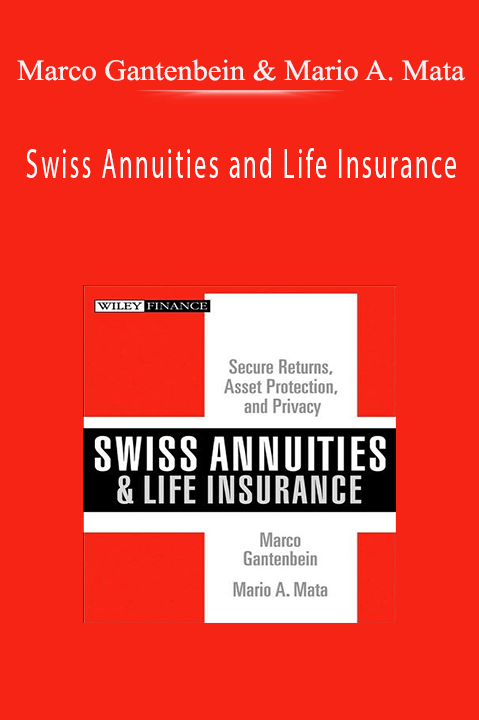 Swiss Annuities and Life Insurance – Marco Gantenbein & Mario A. Mata