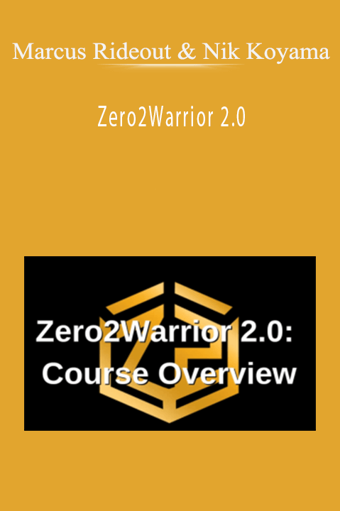 Zero2Warrior 2.0 – Marcus Rideout & Nik Koyama