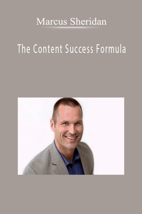 The Content Success Formula – Marcus Sheridan