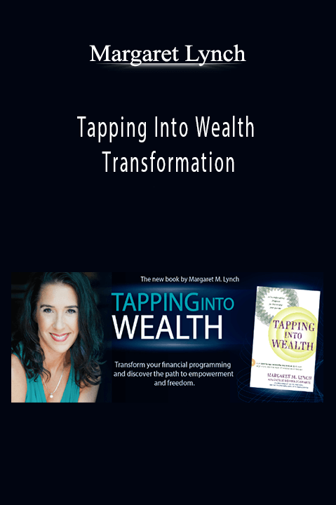 Tapping Into Wealth Transformation – Margaret Lynch