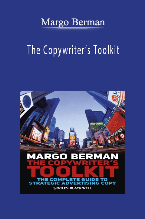 The Copywriter’s Toolkit – Margo Berman