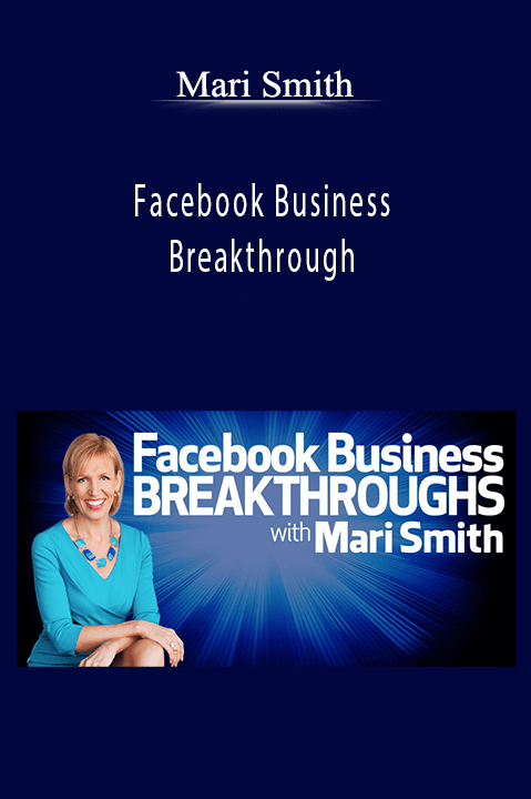 Facebook Business Breakthrough – Mari Smith